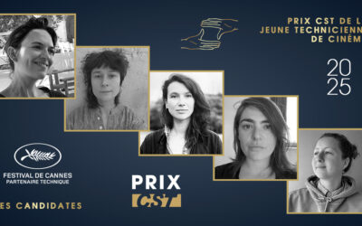 PRIX CST de la Jeune Technicienne de cinéma – Les candidates du 78e Festival de Cannes révélées